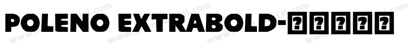 Poleno ExtraBold字体转换